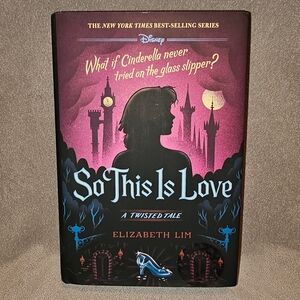 DISNEY So This Is Love A Twisted Tale Elizabeth Lim 2020 Hardcover